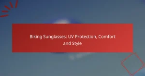 Biking Sunglasses: UV Protection, Comfort and Style