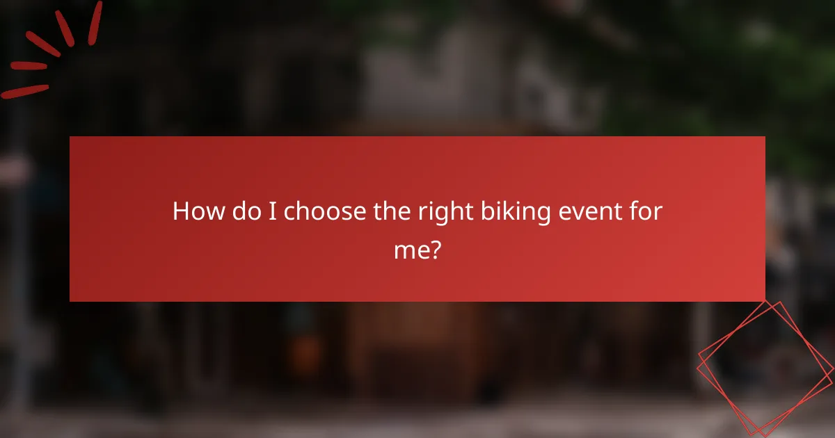 How do I choose the right biking event for me?