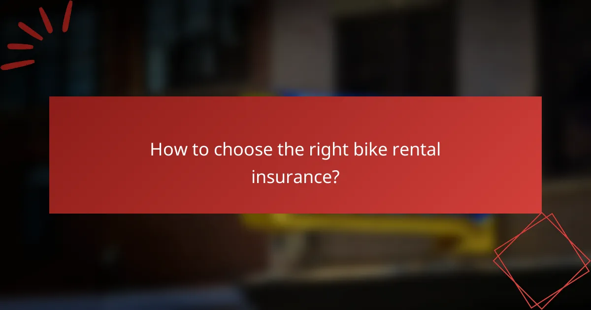 How to choose the right bike rental insurance?
