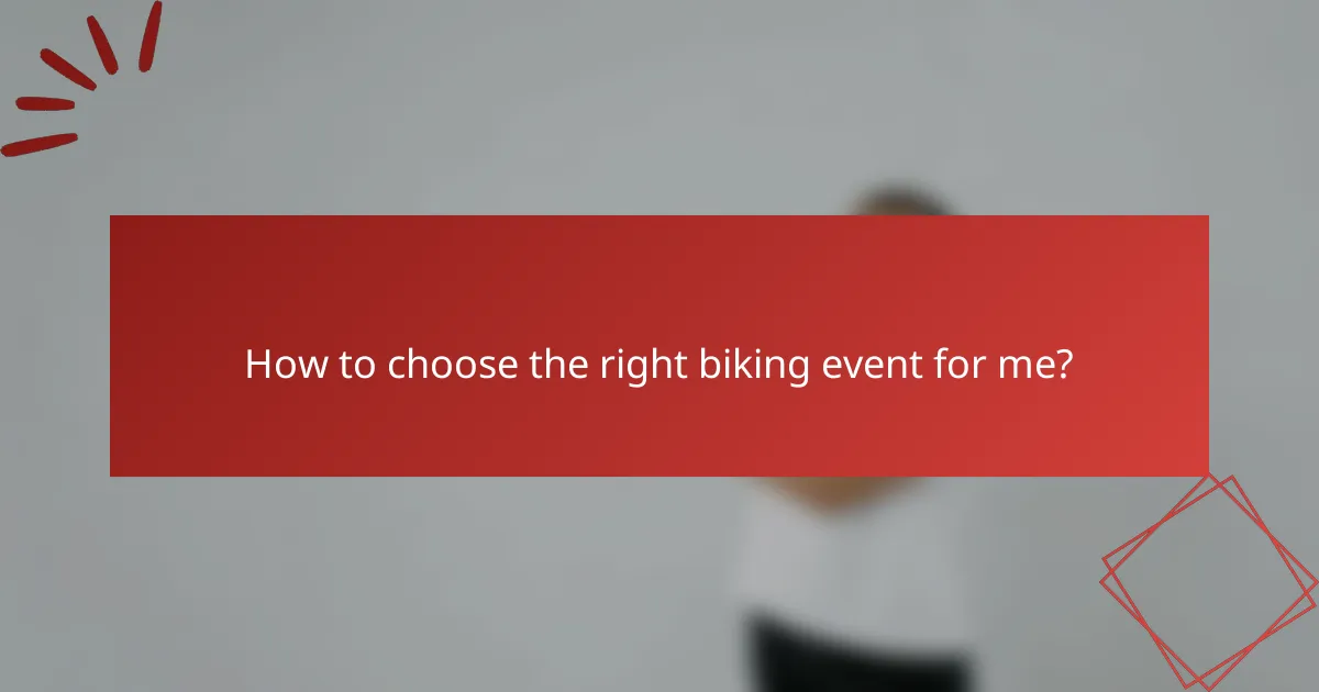 How to choose the right biking event for me?