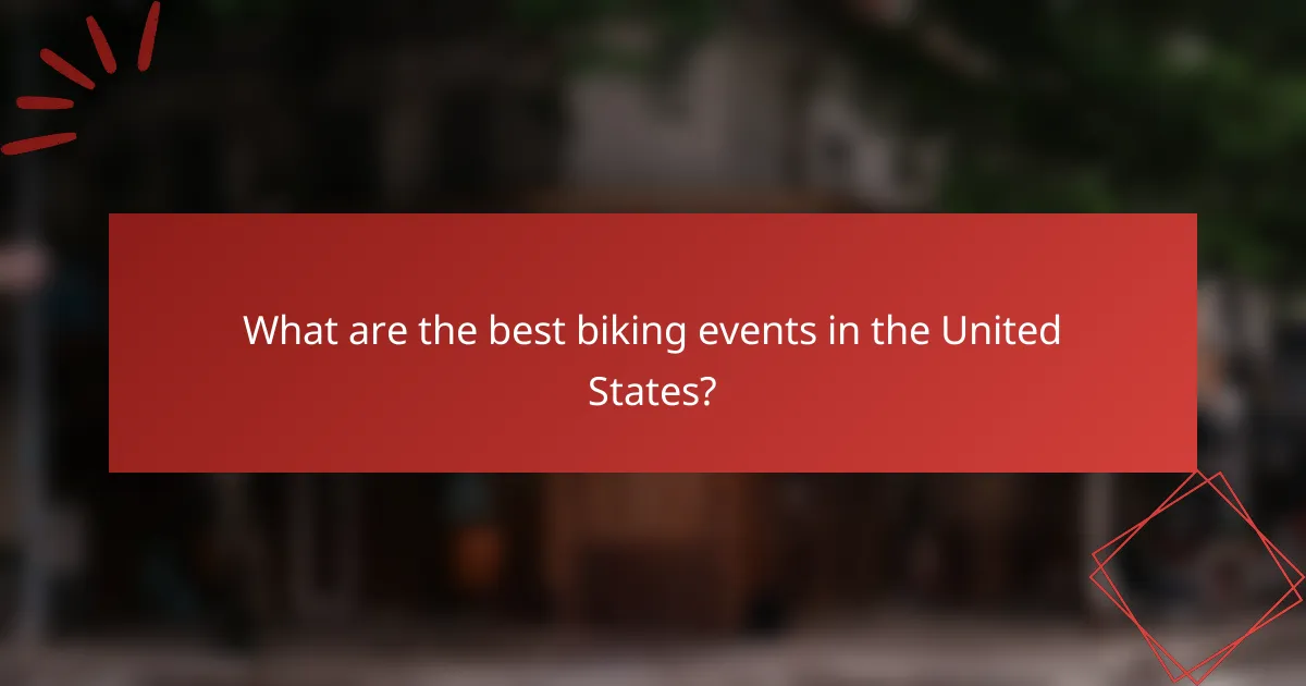What are the best biking events in the United States?
