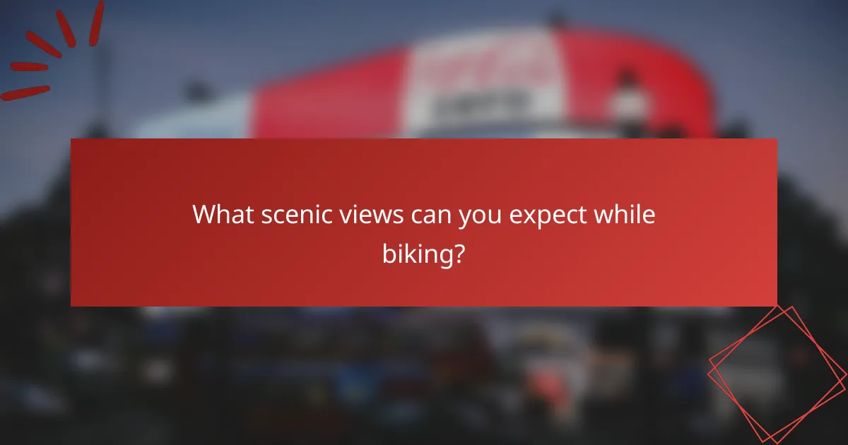 What scenic views can you expect while biking?